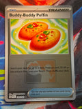 Buddy-Buddy Poffin Promo Reverse Holo League & Championship Cards 144/162 NM Pokemon